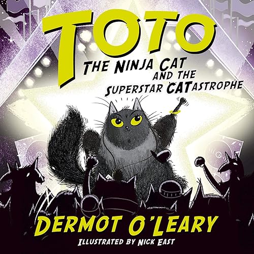 Download Toto the Ninja Cat and the Superstar Catastrophe: Toto the Ninja Cat, Book 3 PDF