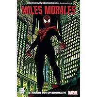 Miles Morales Vol. 1: Straight Out Of Brooklyn (Miles Morales: Spider-Man (2018-)) book cover