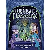 The Night Librarian: A Graphic Novel