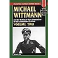 MICHAEL WITTMANN AND THE WAFFEN SS TIGER COMMANDERS OF THE LEIBSTANDARTE IN WWII, Vol. 2 (Stackpole Military History)
