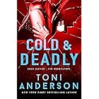 Cold & Deadly: An absolutely gripping crime thriller and edge-of-your-seat romantic suspense (Cold Justice - The Negotiators 