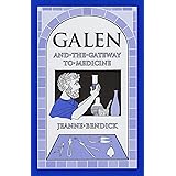 Galen and the Gateway to Medicine (Living History Library)