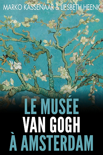Download Le Musée Van Gogh à Amsterdam: Les pièces maîtresses de la collection (Les Musées d'Amsterdam t. 2) PDF