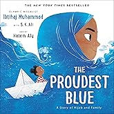 The Proudest Blue: A Story of Hijab and Family (The Proudest Blue, 1)