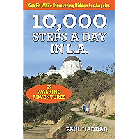 10,000 Steps a Day in L.A.: 52 Walking Adventures book cover