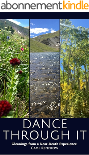 Download Dance Through It:  Gleanings From a Near-Death Experience (English Edition) PDF