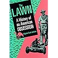 The Lawn: A History of an American Obsession