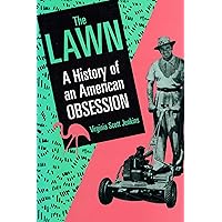 The Lawn: A History of an American Obsession