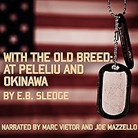 With the Old Breed: At Peleliu and Okinawa