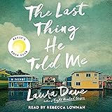 The Last Thing He Told Me: A Novel