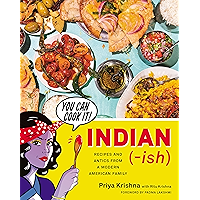Indian-ish: Recipes and Antics from a Modern American Family book cover Indian-ish: Recipes and Antics from a Modern American Family book cover