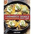 The Homesick Texan's Family Table: Lone Star Cooking from My Kitchen to Yours