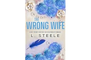 The Wrong Wife: A Best Friend's Brother Marriage of Convenience Romance