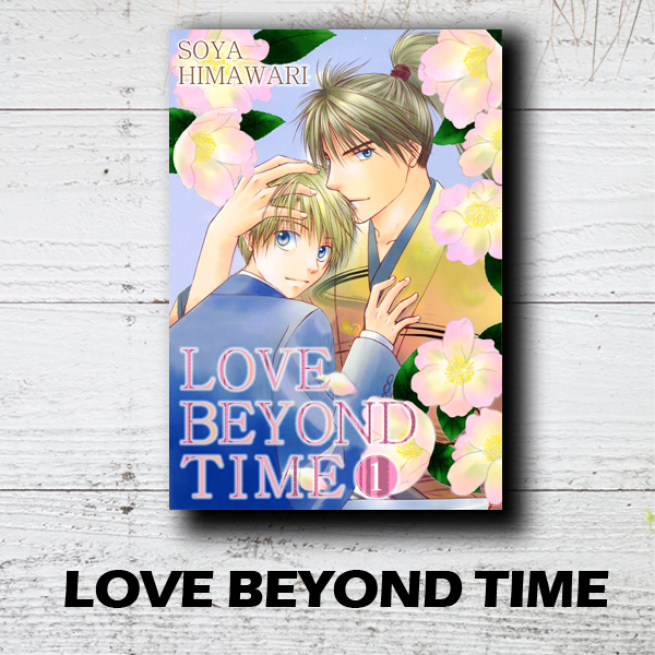 LOVE BEYOND TIME (Yaoi Manga) (Issues) (9 Book Series) by Soya Himawari