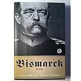 Bismarck: A Life