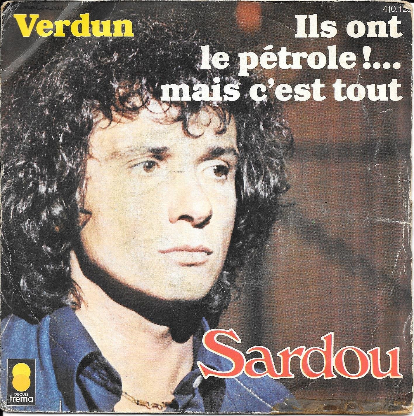 Ils Ont Le P trole Mais C est Tout Verdun Michel Sardou