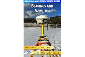 Bearings and Azimuths (Surveying Mathematics Made Simple Book 1)
