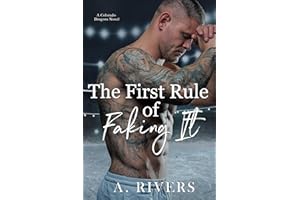 The First Rule Of Faking It: A Colorado Dragons Novel