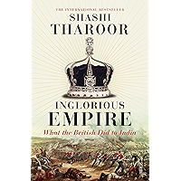 Inglorious Empire: what the British did to India book cover