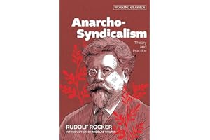 Anarcho-Syndicalism: Theory and Practice