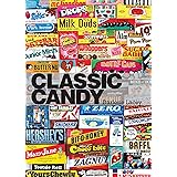 Classic Candy: America's Favorite Sweets, 1950-80