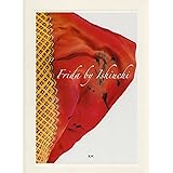 Frida by Ishiuchi (Spanish Edition)