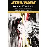 Dynasty of Evil: Star Wars Legends (Darth Bane): A Novel of the Old Republic (Star Wars: Darth Bane Trilogy - Legends)