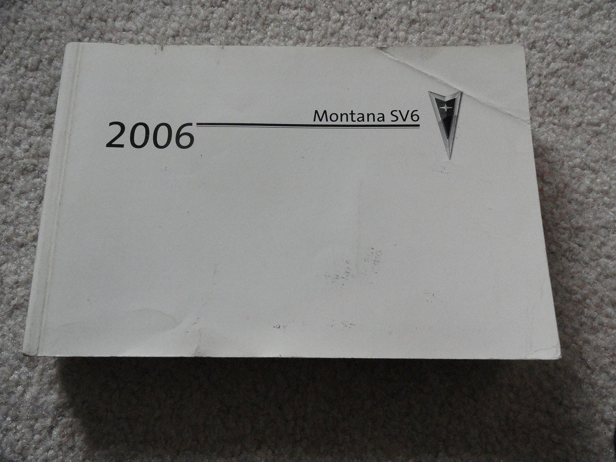2006 Pontiac Montana SV6 Owners Manual Paperback – 2006