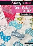 20 to Stitch: One-Patch Quilts (Twenty to Make)