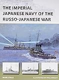 The Imperial Japanese Navy of the Russo-Japanese War (New Vanguard)