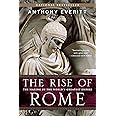 The Rise of Rome: The Making of the World's Greatest Empire