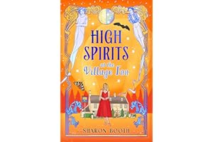 High Spirits at The Village Inn: The BRAND NEW enchanting Cotswolds romance from Sharon Booth for 2026 (Ghosts of Rowan Vale 