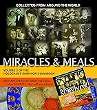 Miracles & Meals Volume 2 of the Holocaust Survivor Cookbook (The Holocaust Survivor Cookbook)