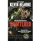 Shattered: The Iron Druid Chronicles, Book Seven