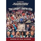 The Longer I Serve Him