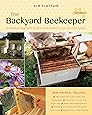 The Backyard Beekeeper, 4th Edition: An Absolute Beginner's Guide to Keeping Bees in Your Yard and Garden