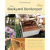 The Backyard Beekeeper, 4th Edition: An Absolute Beginner's Guide to Keeping Bees in Your Yard and Garden