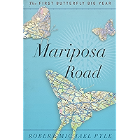 Mariposa Road: The First Butterfly Big Year book cover Mariposa Road: The First Butterfly Big Year book cover