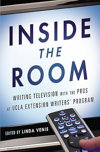 Download Inside the Room: Writing Television with the Pros at UCLA Extension Writers' Program PDF