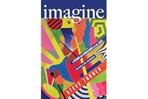 Imagine: A Vision for Christians in the Arts