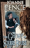 The Ghost of Squire House: A Romantic Fantasy