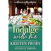 Indulge With Me (With Me In Seattle Book 10) book cover