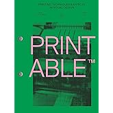 PRINTABLE: Printing Techniques and Effects in Visual Design