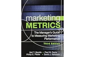 Marketing Metrics: The Manager's Guide to Measuring Marketing Performance