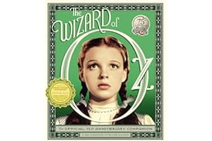 The Wizard of Oz: The Official 75th Anniversary Companion – An Interactive Film History with Behind-the-Scenes Treasures for Collectors