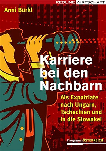 Download Karriere bei den Nachbarn: Als Expatriate nach Ungarn, Tschechien und in die Slowakei (German Edition) PDF