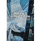 Making It in Real Estate: Starting Out as a Developer