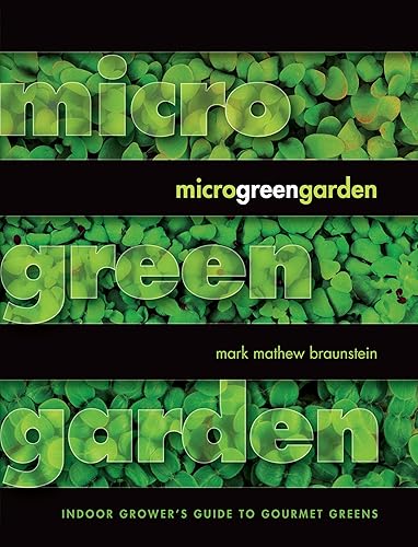 Download Microgreen Garden: The Indoor Grower's Guide to Gourmet Greens PDF