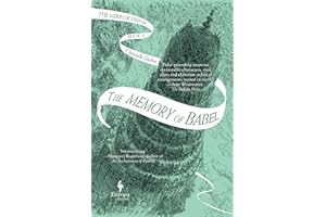 The Memory of Babel: Book Three of The Mirror Visitor Quartet