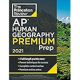 Princeton Review AP Human Geography Premium Prep, 2021: 6 Practice Tests + Complete Content Review + Strategies & Techniques 